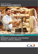 Manual Manipulador de Alimentos. Sector Panadería, Pastelería, Confitería y Molinería. Fcom01 