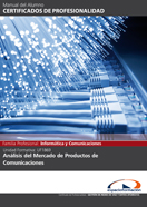 MANUAL UF1869: ANÁLISIS DEL MERCADO DE PRODUCTOS DE COMUNICACIONES