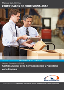 Manual Uf0518: Gestión Auxiliar de la Correspondencia y Paquetería en la Empresa 