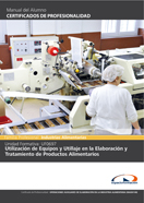 MANUAL UF0697: UTILIZACIÓN DE EQUIPOS Y UTILLAJE EN LA ELABORACIÓN Y TRATAMIENTO DE PRODUCTOS ALIMENTARIOS