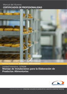 PACK UF0698: MANEJO DE INSTALACIONES PARA LA ELABORACIÓN DE PRODUCTOS ALIMENTARIOS