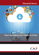 Manual Cloud: Herramientas para Trabajar en la Nube 