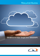 Manual Ofimática en la Nube: Google Drive. Adgg055po 