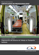 MANUAL UF0679: ORGANIZACIÓN DEL ENTORNO DE TRABAJO EN TRANSPORTE SANITARIO