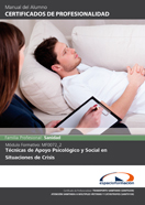 MANUAL MF0072_2: TÉCNICAS DE APOYO PSICOLÓGICO Y SOCIAL EN SITUACIONES DE CRISIS